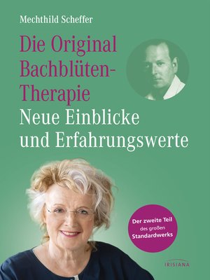 cover image of Die Original Bachblütentherapie – Neue Einblicke und Erfahrungswerte